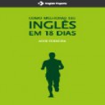 Como Melhorar seu Inglês em 18 dias